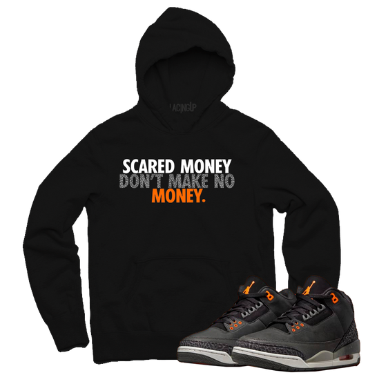 Jordan 3 Fear scared money black hoodie-Lacing Up