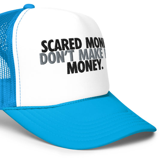 Scared Money Foam trucker hat