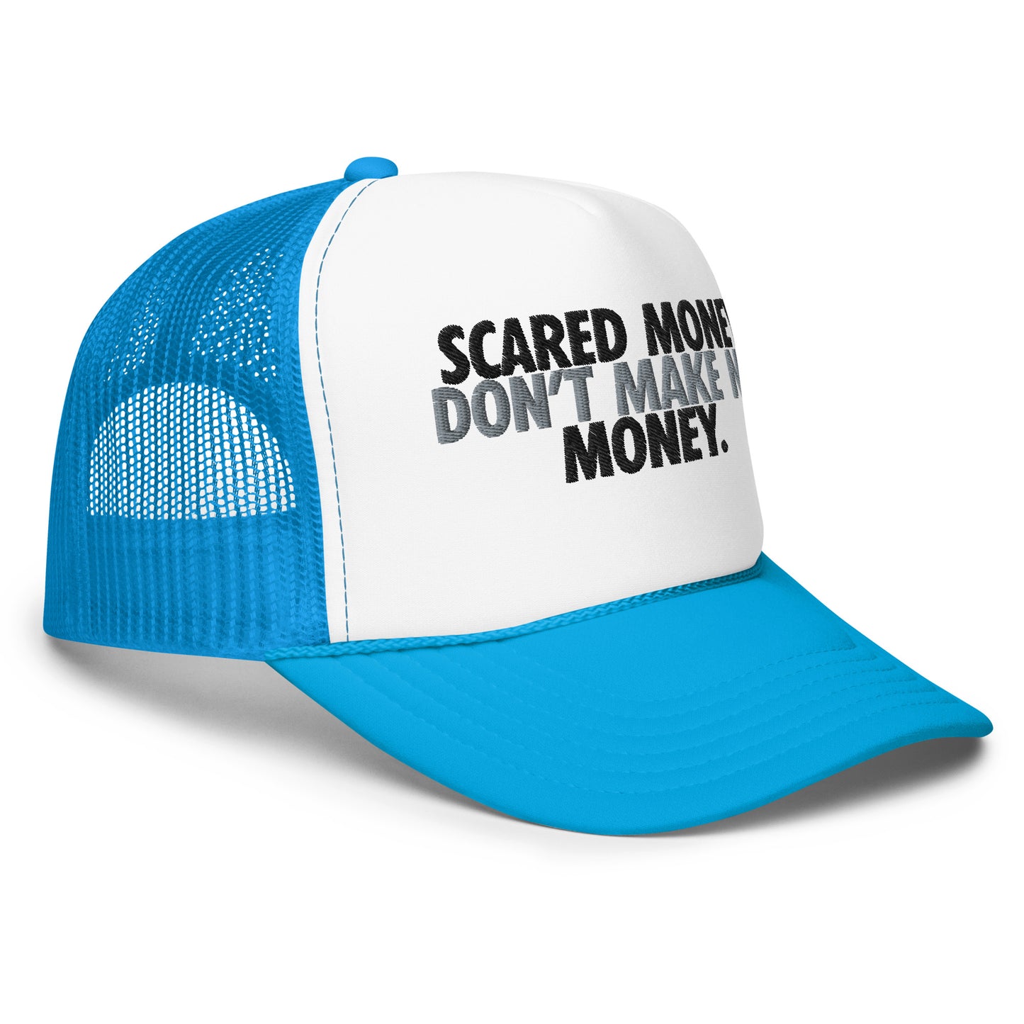 Scared Money Foam trucker hat
