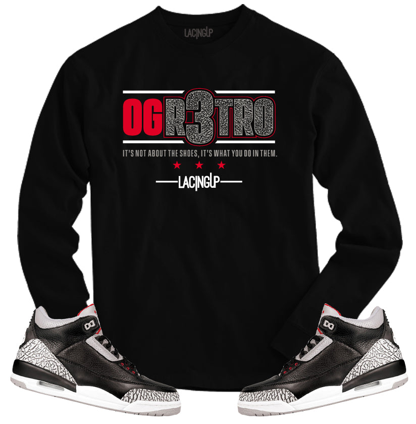 Jordan 3 Black Cement ogr3tro black long sleeve tee