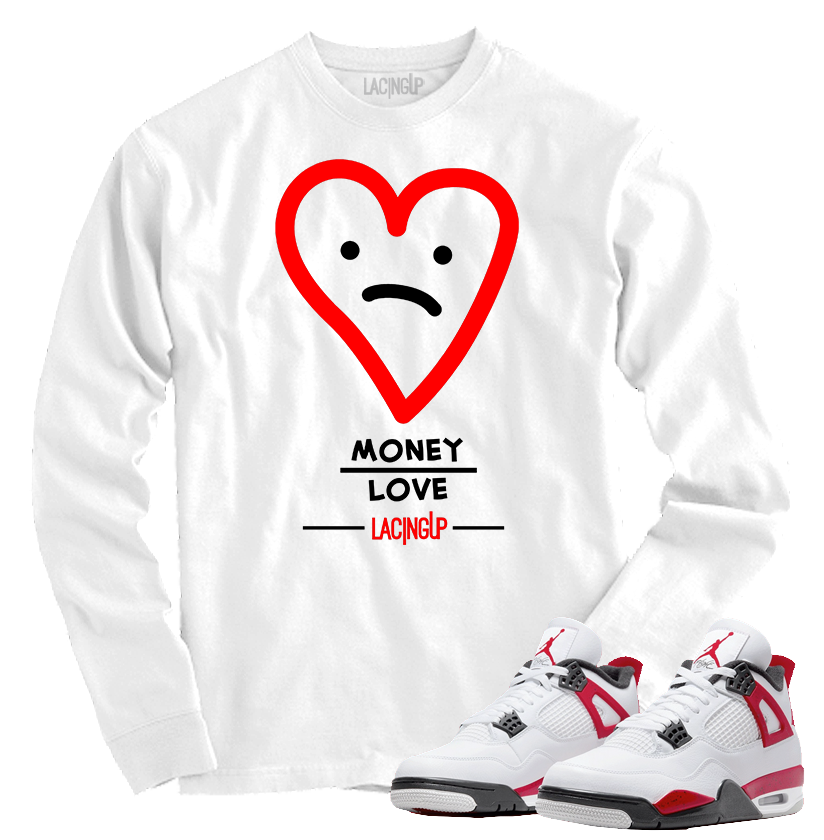 Jordan 4 red cement money over love white long sleeve tee-Lacing Up