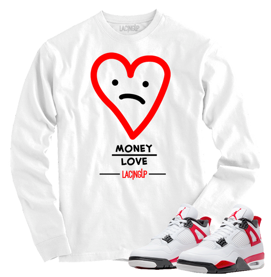 Jordan 4 red cement money over love white long sleeve tee-Lacing Up