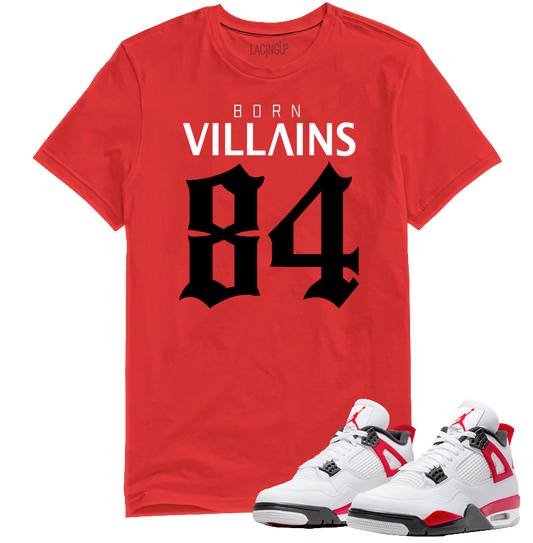 Jordan 4 red cement born villains red tee-Lacing Up