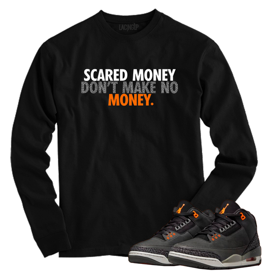Jordan 3 fear scared money black long sleeve tee-Lacing Up