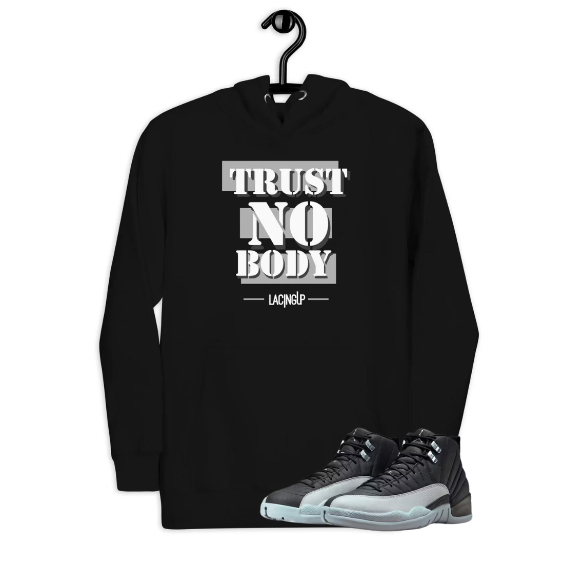 Jordan 12 wolf grey trust nobody black Hoodie