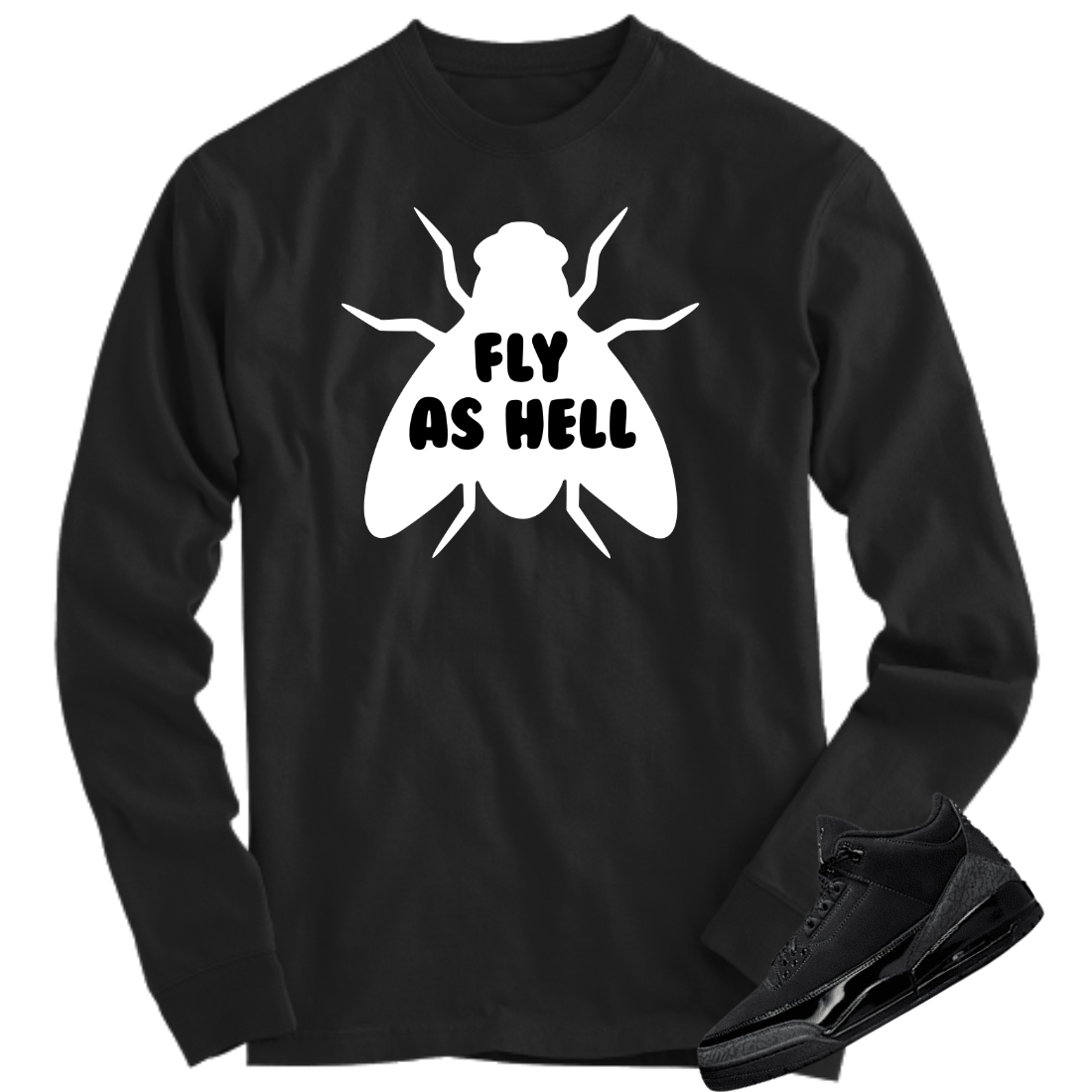 Jordan 3 Black Cat fly as hell black long sleeve tee