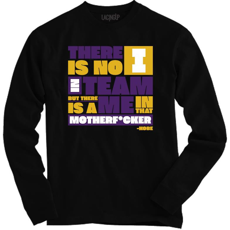 There is no I in team black long sleeve-Lacing Up - SneakerOutfits