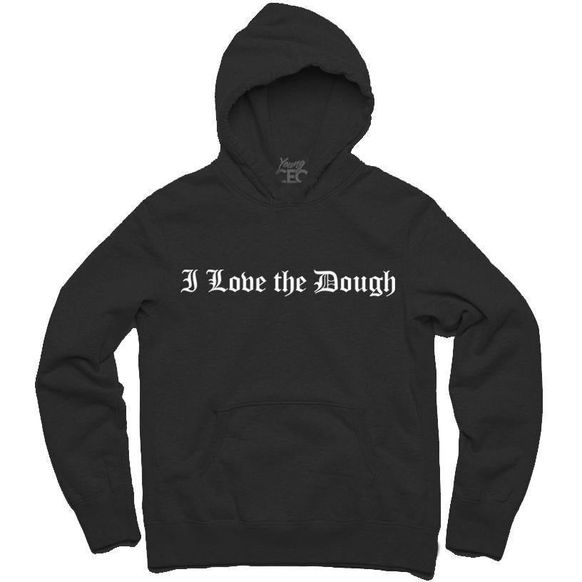 YOUNG CEO-I LOVE THE DOUGH BLACK HOODIE - SneakerOutfits