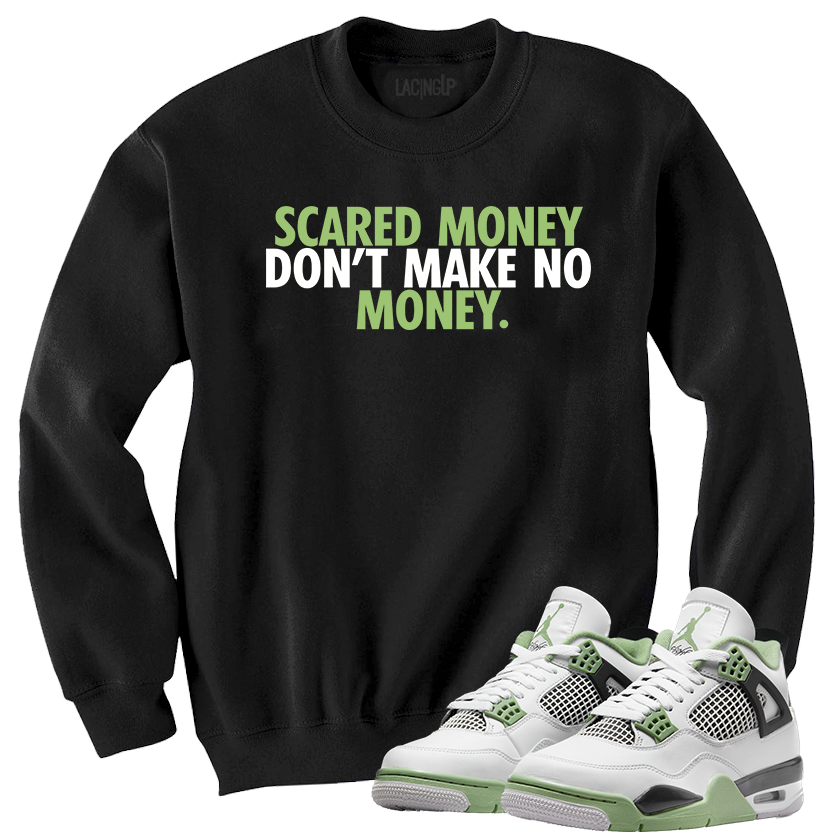 Jordan 4 Seafoam Oil Green scared money black sweater-Lacing Up