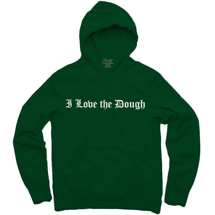 YOUNG CEO-I LOVE THE DOUGH FOREST GREEN HOODIE - SneakerOutfits